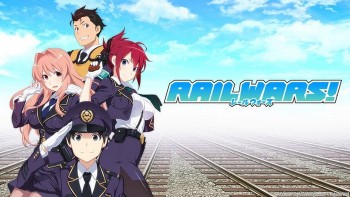 [Review] Rail Wars! Anime Kereta Yang Bukan Tentang Kereta