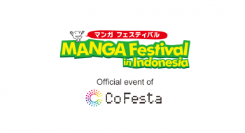 “Manga Festival In Indonesia” Undang 4 Mangaka Dari Jepang Ke Jakarta!