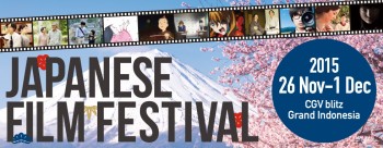 Japanese Film Festival Hadirkan Film Dan Anime Jepang Dengan Harga Murah