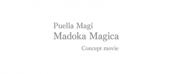 Video Mengenai Konsep Movie Ke-4 'Puella Magi Madoka Magica' Ditampilkan