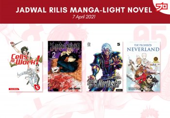 Ini Dia, Jadwal Rilis Manga-Light Novel di Indonesia Minggu Ini! [7 April 2021]